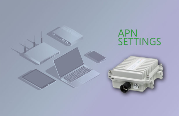APN settings outdoor 4g router